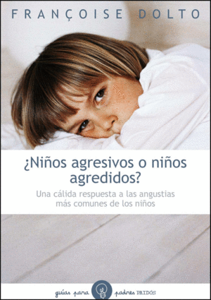 NIOS AGRESIVOS O NIOS AGREDIDOS?