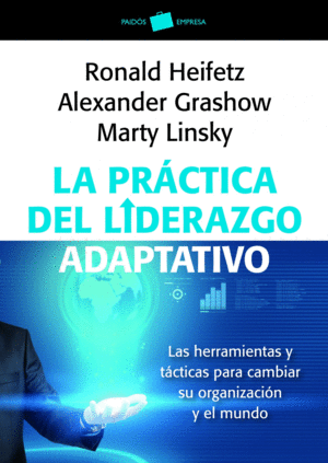 LA PRCTICA DEL LIDERAZGO ADAPTATIVO