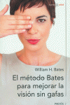 EL M�TODO BATES PARA MEJORAR LA VISI�N SIN GAFAS