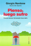 PIENSO, LUEGO SUFRO
