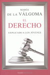 EL DERECHO EXPLICADO A LOS J�VENES