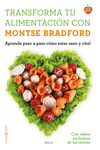 TRANSFORMA TU ALIMENTACIN CON MONTSE BRADFORD