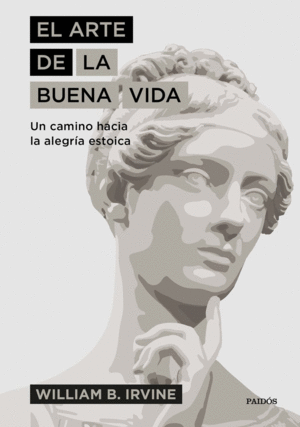 EL ARTE DE LA BUENA VIDA: UN CAMINO HACIA LA ALEGRA ESTOICA