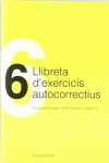 LLIBRETA D'EXERCICIS AUTOCORRECTIUS 6