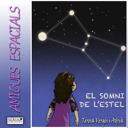 AMIGUES ESPACIALS - EL SOMNI DE L'ESTEL