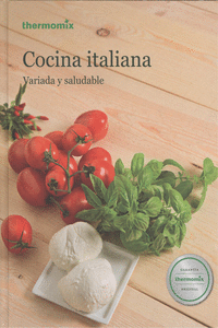 COCINA ITALIANA. VARIADA Y SALUDABLE