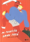 MI PEQUE�O GRAN PAP�