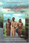 ALFONSO I DE LA AMAZONIA, REY DE LOS JBAROS