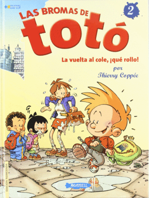 LAS BROMAS DE TOT� 2, LA VUELTA AL COLE, �QU� ROLLO!