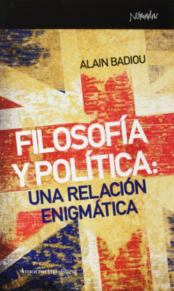 FILOSOF�A Y POL�TICA: UNA RELACI�N ENIGM�TICA