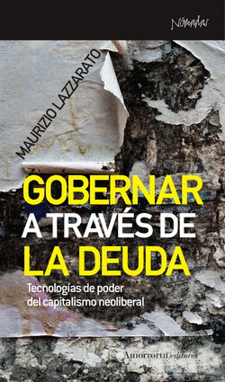 GOBERNAR A TRAV�S DE LA DEUDA