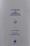 LA NOCHE DE AM�RICA AGONIZANTE