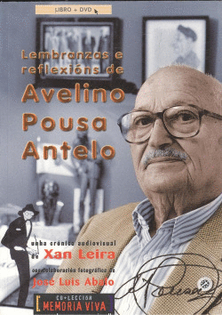 LEMBRANZAS E REFLEXINS DE AVELINO POUSA ANTELO