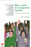 HIJOS Y NIETOS DE LA EMIGRACI�N ESPA�OLA