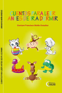 CUENTOS PARA LEER ANTES DE IR A DORMIR