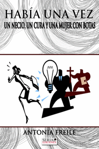 HAB�A UNA VEZ UN NECIO, UN CURA Y UNA MUJER CON BOTAS