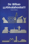 DE BILBAO ���AH�VALAHOSTIA!!!