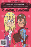 O AMOR, L'AMOUR