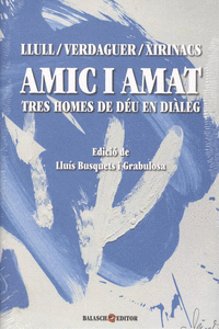 AMIC I AMAT. TRES HOMES DE D�U EN DI�LEG