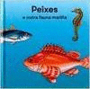 PEIXES E OUTRA FAUNA MARI�A
