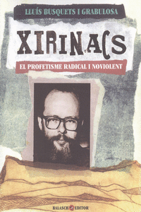 XIRINACS. EL PROFETISME RADICAL I NOVIOLENT