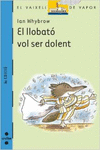 EL LLOBAT� VOL SER DOLENT