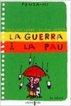 LA GUERRA I LA PAU