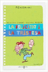 LA FELICITAT I LA TRISTESA