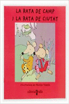 LA RATA DE CAMP I LA RATA DE CIUTAT