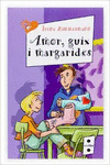 AMOR, GUIX I MARGARIDES