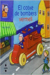 EL COTXE DE BOMBERS VERMELL
