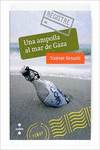 UNA AMPOLLA AL MAR DE GAZA