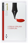 LLENGUA CATALANA I LITERATURA. 1 BATXILLERAT. EDICI� REVISADA 2012
