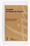 ACTUALITAT DE TEILHARD DE CHARDIN