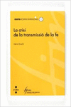 LA CRISI DE LA TRANSMISSI� DE LA FE