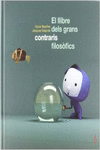 EL LLIBRE DELS GRANS CONTRARIS FILOS�FICS