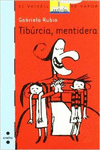 TIBRCIA, MENTIDERA