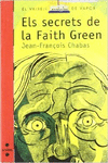 ELS SECRETS DE LA FAITH GREEN