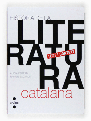 HIST�RIA DE LA LITERATURA CATALANA. TEXT I CONTEXT