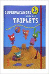 SUPERVACANCES AMB ELS TRIPLETS. 1R PRIMRIA