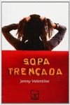 SOPA TRENCADA