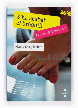 S?HA ACABAT EL BR�QUIL! EL DIARI DE L?AURORA, 3
