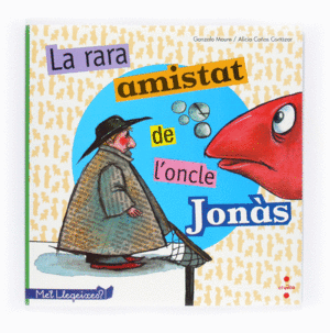 LA RARA AMISTAT DE L?ONCLE JONS