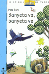 BANYETA VA, BANYETA VE