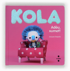 KOLA. AD�U, XUMET!