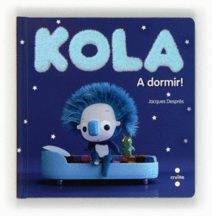 KOLA. A DORMIR!