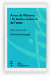 ARNAU DE VILANOVA I LES TEORIES MEDIEVALS DE L'AMOR