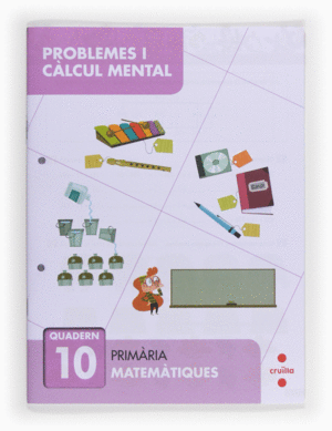 PROBLEMES I C�LCUL MENTAL 10. PRIM�RIA