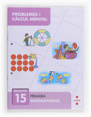 PROBLEMES I CLCUL MENTAL 15. PRIMRIA