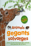 ANIMALS GEGANTS SALVATGES